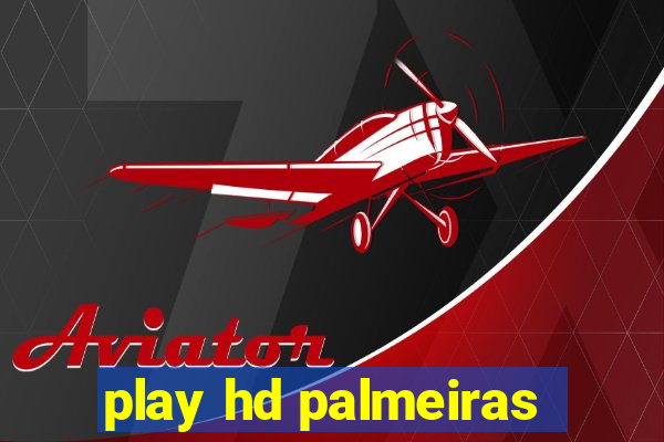 play hd palmeiras